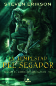 LA TEMPESTAD DEL SEGADOR (SAGA MALAZ: EL LIBRO DE LOS CADOS 7) de ERIKSON, STEVEN 