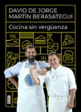 COCINA SIN VERGUENZA de JORGE, DAVID DE BERASATEGUI, MARTIN 