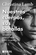 NUESTROS CUERPOS, SUS BATALLAS di LAMB, CHRISTINA 