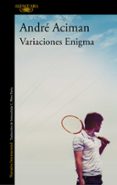 VARIACIONES ENIGMA de ACIMAN, ANDRE 