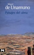 PAISAJES DEL ALMA de UNAMUNO, MIGUEL DE 
