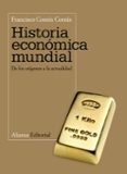 HISTORIA ECONOMICA MUNDIAL: DE LOS ORIGENES A LA ACTUALIDAD de COMIN COMIN, FRANCISCO 