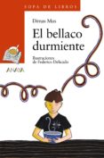 EL BELLACO DURMIENTE de MAS, DIMAS 