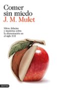 COMER SIN MIEDO de MULET, J.M. 