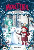 MORTINA 3: EL AMIGO FANTASMA de CANTINI, BARBARA 