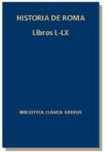HISTORIA DE ROMA. LIBROS L-LX de CASIO, DION 