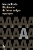 DICCIONARIO DE FALSO AMIGOS (INGLES-ESPAOL) de PRADO, MARCIAL 