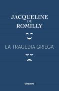 LA TRAGEDIA GRIEGA di ROMILLY, JACQUELINE DE 
