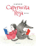 LO QUE NO VIO CAPERUCITA ROJA de FERRERO, MAR 