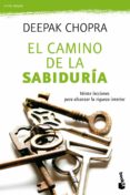 EL CAMINO DE LA SABIDURIA de CHOPRA, DEEPAK 