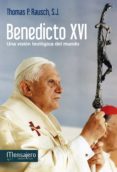 BENEDICTO XVI di RAUSCH, THOMAS P. 