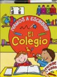 EL COLEGIO VAMOS A ESCRIBIR! di VV.AA. 