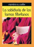 LA SABIDURIA DE LOS LAMAS TIBETANOS de CALLE, RAMIRO 