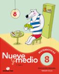 CUADERNO CALCULO NUEVE Y MEDIO 8 6 EDUCACION PRIMARIA ED 18 di VV.AA. 