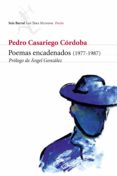 POEMAS ENCADENADOS (1977-1987) de CASARIEGO CORDOBA, PEDRO 