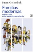 FAMILIAS MODERNAS de GOLOMBOK, SUSAN 