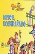 MEJOR, ACOMPAADO (CUENTOS PARA CONVERSAR) di HERRARA PATIO, GLADIS 