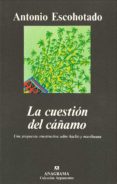 LA CUESTION DEL CAAMO de ESCOHOTADO, ANTONIO 