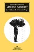 LA VERDADERA VIDA DE SEBASTIAN KNIGHT de NABOKOV, VLADIMIR 