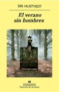 EL VERANO SIN HOMBRES de HUSTVEDT, SIRI 