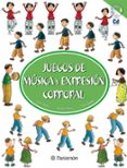 JUEGOS DE MUSICA Y EXPRESION CORPORAL de TRIAS, NURIA PEREZ., SUSANA FILELLA, LUIS 