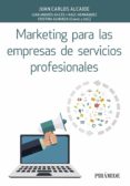 MARKETING PARA LAS EMPRESAS DE SERVICIOS PROFESIONALES de ALCAIDE CASADO, JUAN CARLOS 