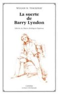 LA SUERTE DE BARRY LYNDON. de THACKERAY, WILLIAM M. 