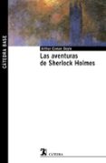 LAS AVENTURAS DE SHERLOCK HOLMES de DOYLE, ARTHUR CONAN 
