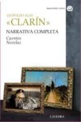NARRATIVA COMPLETA: CUENTOS, NOVELAS (ESTUCHE CLARIN I Y II) de ALAS, LEOPOLDO SEUD. CLARIN 