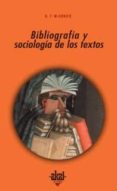 BIBLIOGRAFIA Y SOCIOLOGIA DE LOS TEXTOS di MCKENZIE, D. F. 