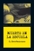 MUERTE EN LA ESCUELA de SCERBANENCO, GIORGIO 
