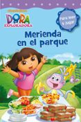 DORA LA EXPLORADORA: MERIENDA EN EL PARQUE di VV.AA