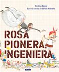ROSA PIONERA, INGENIERA de BEATY, ANDREA  ROBERTS, DAVID 