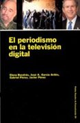 EL PERIODISMO EN LA TELEVISION DIGITAL di VV.AA. 