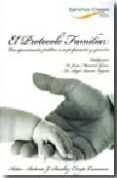 PROTOCOLO FAMILIAR: UNA APROXIMACION PRACTICA A SU PREPARACION Y EJECUCION de SANCHEZ-CRESPO CASANOVA, ANTONIO J. 