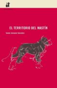 EL TERRITORIO DEL MASTN de SALVADOR GONZALEZ, TOMAS 