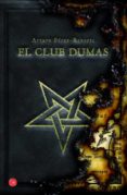 EL CLUB DUMAS de PEREZ-REVERTE, ARTURO 