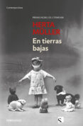 EN TIERRAS BAJAS de MULLER, HERTA 