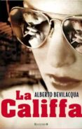 LA CALIFFA de BEVILACQUA, ALBERTO 