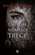 LA DAMA NUMERO TRECE de SOMOZA, JOSE CARLOS 