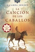LA CANCION DE LOS CABALLOS de JORDAN, RICARDA 