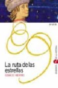 LA RUTA DE LAS ESTRELLAS de MERINO, IGNACIO 