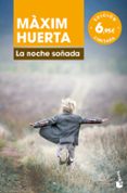 LA NOCHE SOADA de HUERTA, MAXIM 