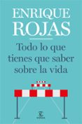 TODO LO QUE TIENES QUE SABER SOBRE LA VIDA de ROJAS, ENRIQUE 