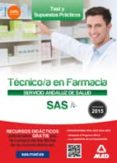 TCNICO EN FARMACIA DEL SERVICIO ANDALUZ DE SALUD. TEST Y SUPUESTOS PRCTICOS. di VV.AA. 