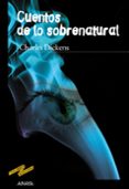 CUENTOS DE LO SOBRENATURAL de DICKENS, CHARLES 