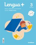 Portada de Lengua 3º Educacion Primaria + Serie Practica Ed 2022