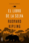 CLASICOS :EL LIBRO DE LA SELVA de KIPLING, RUDYARD 