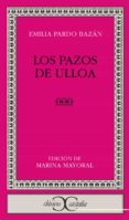 LOS PAZOS DE ULLOA (3 ED.) de PARDO BAZAN, EMILIA 