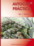 AUTOCAD PRACTICO VOL. I -INICIACION de ARRANZ, ALBERTO 